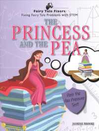 The Princess and the Pea : Pass the Pea Pressure Test! (Fairy Tale Fixers: Fixing Fairy Tale Problems with Stem) （PPK）