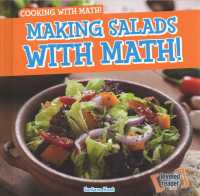 Making Salads with Math! (Cooking with Math!) （Library Binding）