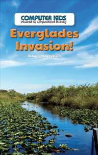 Everglades Invasion! : Defining the Problem (Computer Kids: Powered by Computational Thinking) （Library Binding）