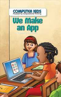 We Make an App : Careers in Computers (Computer Kids: Powered by Computational Thinking) （Library Binding）