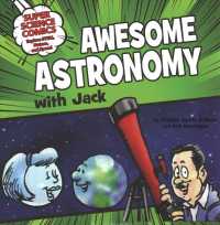 Awesome Astronomy with Jack (Super Science Comics: Explore Stem, Nature, and Space!)