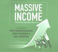 Massive Income : The Network Marketing Success Kit （Library）