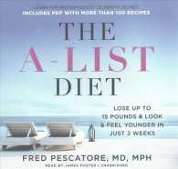 The A-List Diet Lib/E : Lose Up to 15 Pounds and Look and Feel Younger in Just 2 Weeks