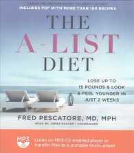 The A-List Diet : Lose Up to 15 Pounds and Look and Feel Younger in Just 2 Weeks