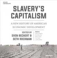 Slavery's Capitalism (12-Volume Set) : A New History of American Economic Development (Early American Studies) （Unabridged）