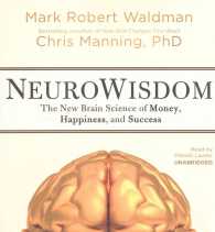 Neurowisdom : The New Brain Science of Money, Happiness, and Success