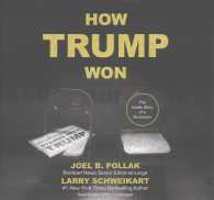 How Trump Won : The inside Story of a Revolution （Library）