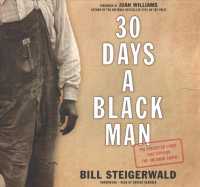 30 Days a Black Man : The Forgotten Story That Exposed the Jim Crow South （Library）