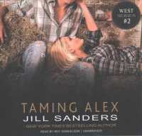 Taming Alex (4-Volume Set) (West) （Unabridged）