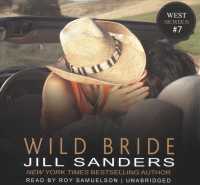 Wild Bride (4-Volume Set) : Library Edition (West) （Unabridged）