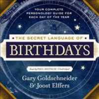 The Secret Language of Birthdays (27-Volume Set) : Personology Profiles for Each Day of the Year ; Library Edition （Unabridged）