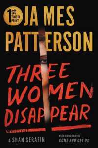 Three Women Disappear : With Bonus Novel Come and Get Us （Combined）