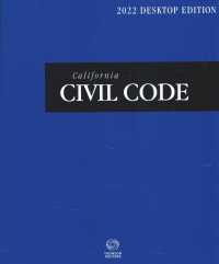 California Civil Code 2022 : Desktop Edition (California Civil Code)