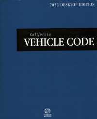 California Vehicle Code 2022 (California Vehicle Code)