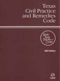 Texas Civil Practice and Remedies Code 2022 : With Tables and Index (Texas Civil Practice and Remedies Code)
