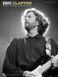 Eric Clapton Sheet Music Anthology : Piano / Vocal / Guitar