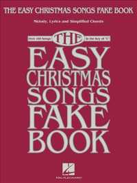 The Easy Christmas Songs Fake Book : Over 100 Songs in the Key of 'C'