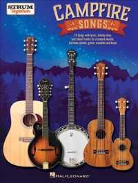 Campfire Songs : 70 Songs with Lyrics, Melody Lines, and Chord Frames for Standard Ukulele, Baritone Ukulele, Guitar, Mandolin and Banjo (Strum Togeth
