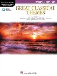 Great Classical Themes : Trombone; Includes Downloadable Audio (Hal-leonard Instrumental Play-along) （PAP/PSC）