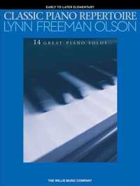 Classic Piano Repertoire Lynn Freeman Olson : Early to Later Elementary, 14 Great Piano Solos