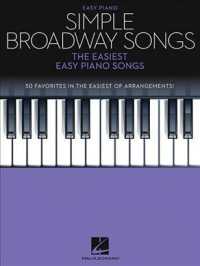 Simple Broadway Songs : The Easiest Easy Piano Songs: Easy Piano (Simple Songs)