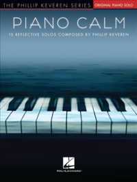 Piano Calm : 15 Reflective Solos, Original Piano Solo (Phillip Keveren: Piano Level Intermediate)
