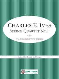 String Quartet No. 1 : Ives Society Critical Edition Score and Parts （Critical）