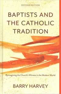 Baptists and the Catholic Tradition : Reimagining the Church's Witness in the Modern World
