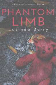 Phantom Limb : A Gripping Psychological Thriller
