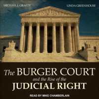 The Burger Court and the Rise of the Judicial Right （Unabridged）