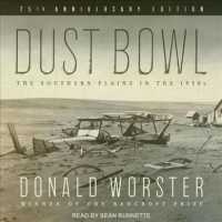 Dust Bowl : The Southern Plains in the 1930s （Unabridged）