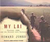 My Lai (14-Volume Set) : Vietnam, 1968, and the Descent into Darkness （Unabridged）
