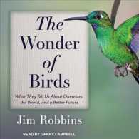 The Wonder of Birds (9-Volume Set) : What They Tell Us about Ourselves, the World, and a Better Future （Unabridged）