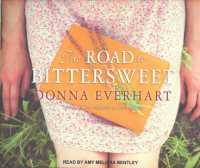 The Road to Bittersweet (9-Volume Set) （Unabridged）