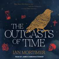 The Outcasts of Time (10-Volume Set) : Some Acts of Kindness Are Centuries in the Making （Unabridged）