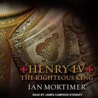 Henry IV : The Righteous King （Unabridged）
