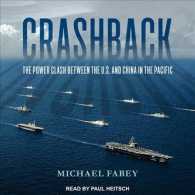 Crashback : The Power Clash between the U.S. and China in the Pacific （Unabridged）