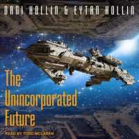 The Unincorporated Future (Unincorporated Man) （Unabridged）