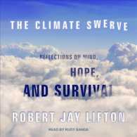The Climate Swerve (4-Volume Set) : Reflections on Mind, Hope, and Survival （Unabridged）