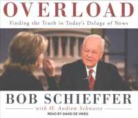 Overload (5-Volume Set) : Finding the Truth in Today's Deluge of News （Unabridged）