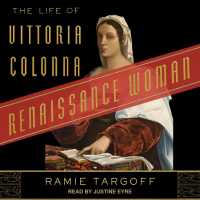 Renaissance Woman : The Life of Vittoria Colonna （Unabridged）