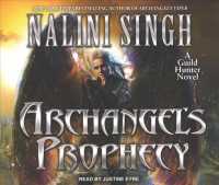 Archangel's Prophecy (10-Volume Set) (Guild Hunter) （Unabridged）
