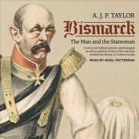 Bismarck : The Man and the Statesman （Unabridged）