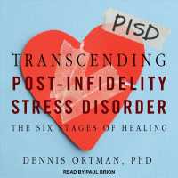 Transcending Post-infidelity Stress Disorder : The Six Stages of Healing （Unabridged）