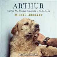 Arthur (6-Volume Set) : The Dog Who Crossed the Jungle to Find a Home （Unabridged）