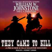They Came to Kill (Preacher & Maccallister) （Unabridged）
