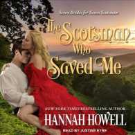 The Scotsman Who Saved Me (Seven Brides/seven Scotsmen) （MP3 UNA）