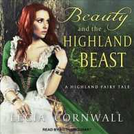 Beauty and the Highland Beast (Highland Fairytale) （MP3 UNA）