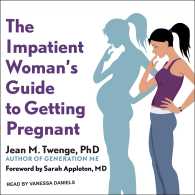 The Impatient Woman's Guide to Getting Pregnant （MP3 UNA）