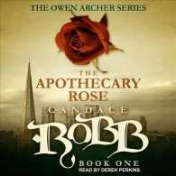 The Apothecary Rose (Owen Archer) （MP3 UNA）